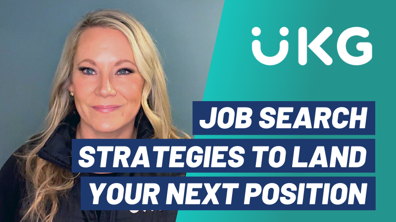 Job search strategies to land your next position UKG Meet the recruiter video