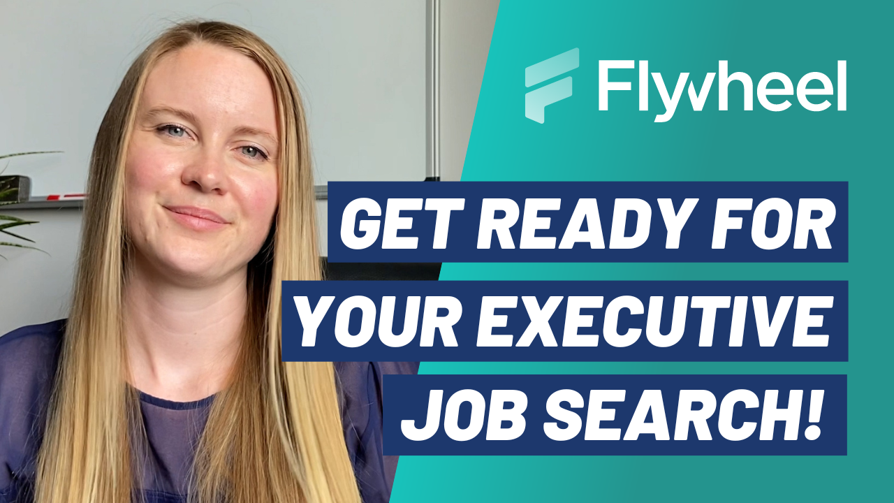 Flywheel MTR video - Get ready for your executive job search