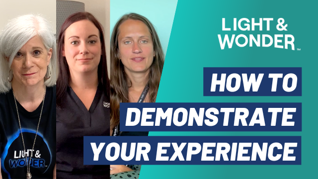 How to demonstrate your experience Meet the recruiter video Light&Wonder