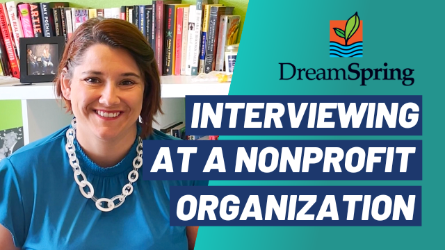 Interviewing at a non profit organization meet the recruiter video dream spring 